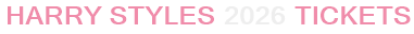 Harry Styles 2026 Tickets